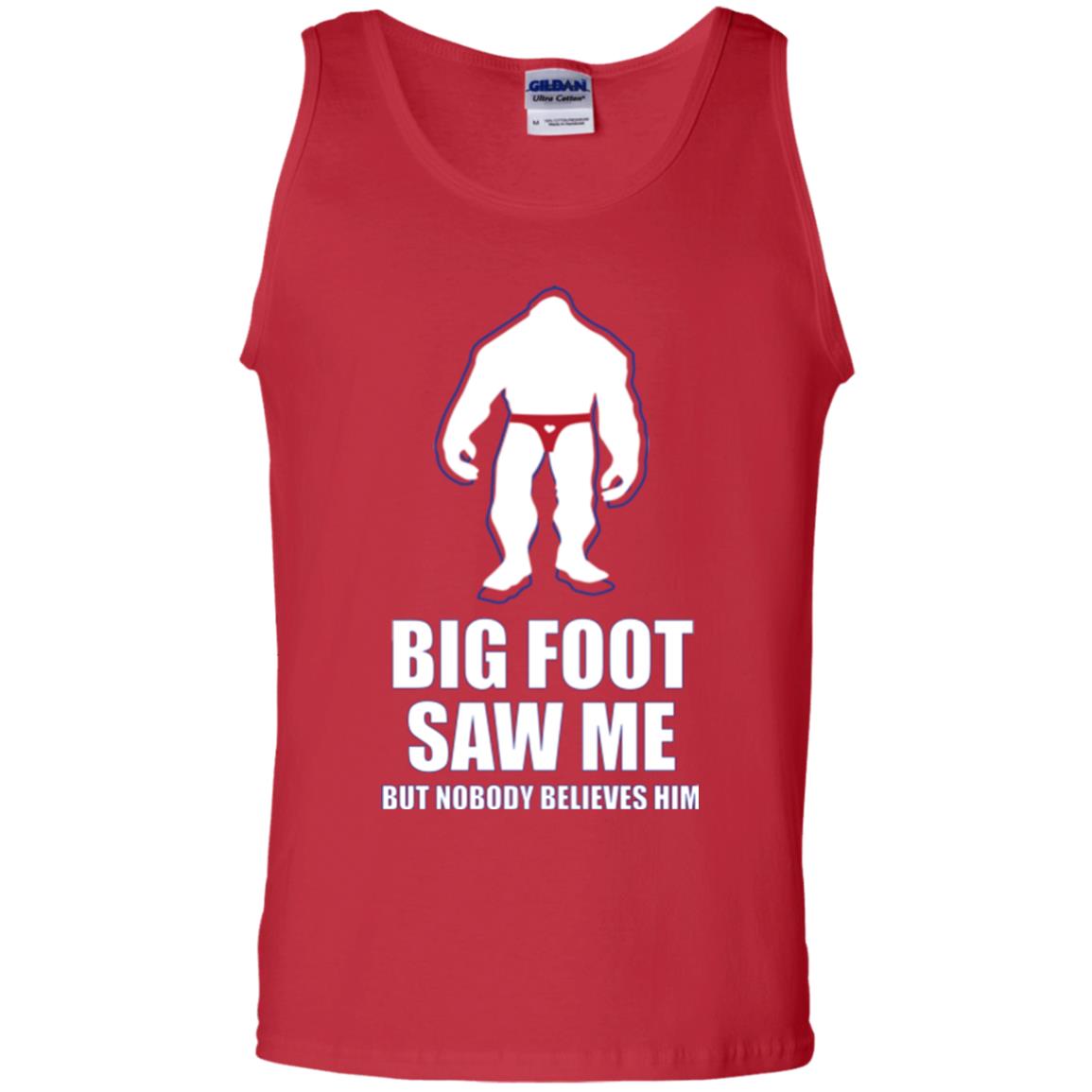 Big Foot Saw Me But Nobody Believes Him T-shirt Red