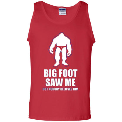 Big Foot Saw Me But Nobody Believes Him T-shirt Red