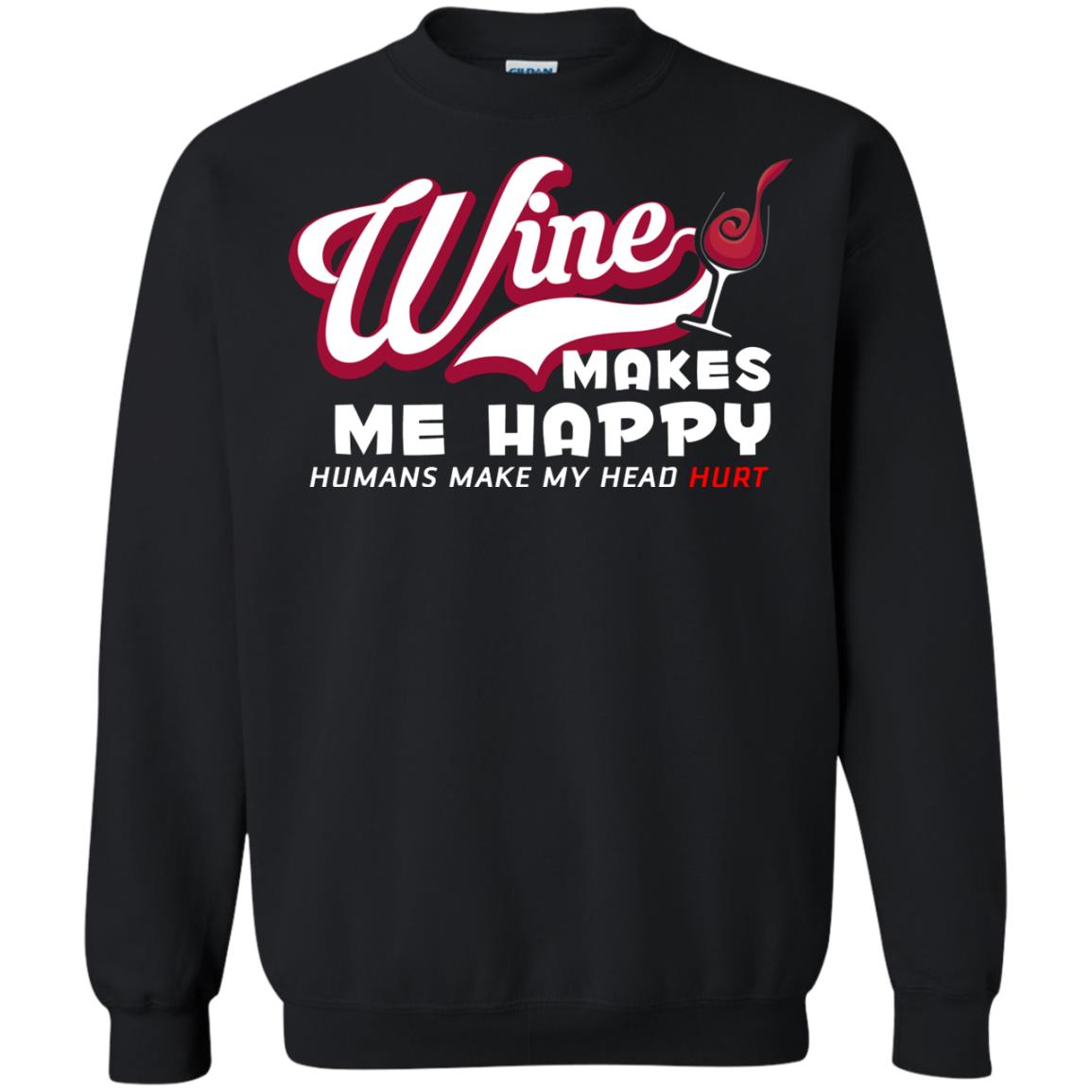 Wine Makes Me Happy Wine Lover T-shirt