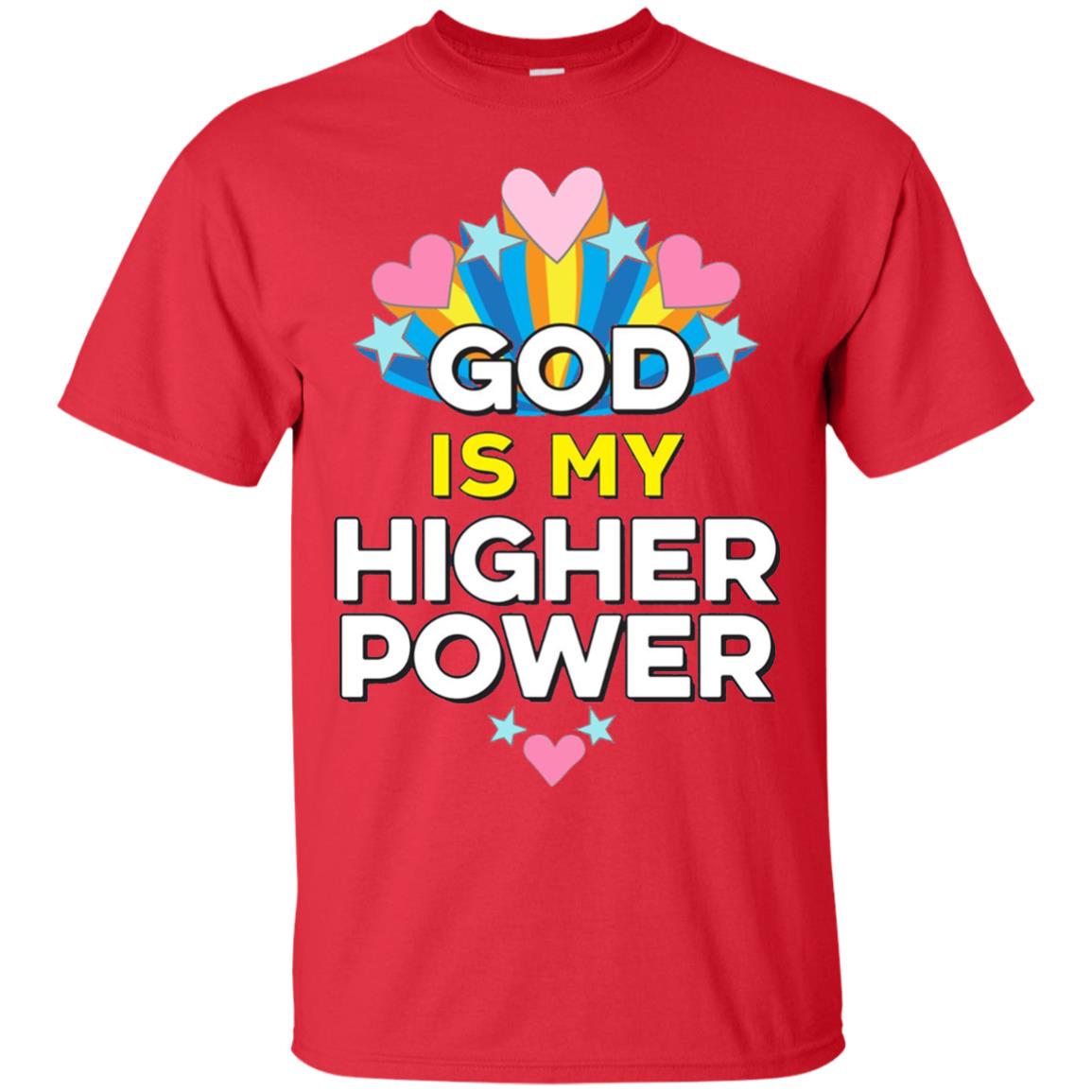 Funny Christian T-shirt God Is My Higher Power Hearts Stars Red