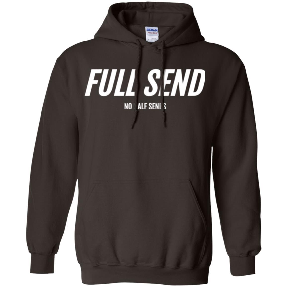Full Send No Half Send T-shirt Dark Chocolate