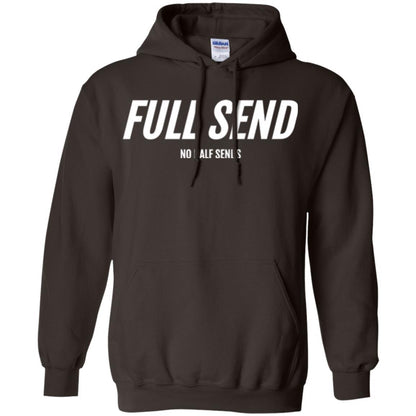 Full Send No Half Send T-shirt Dark Chocolate