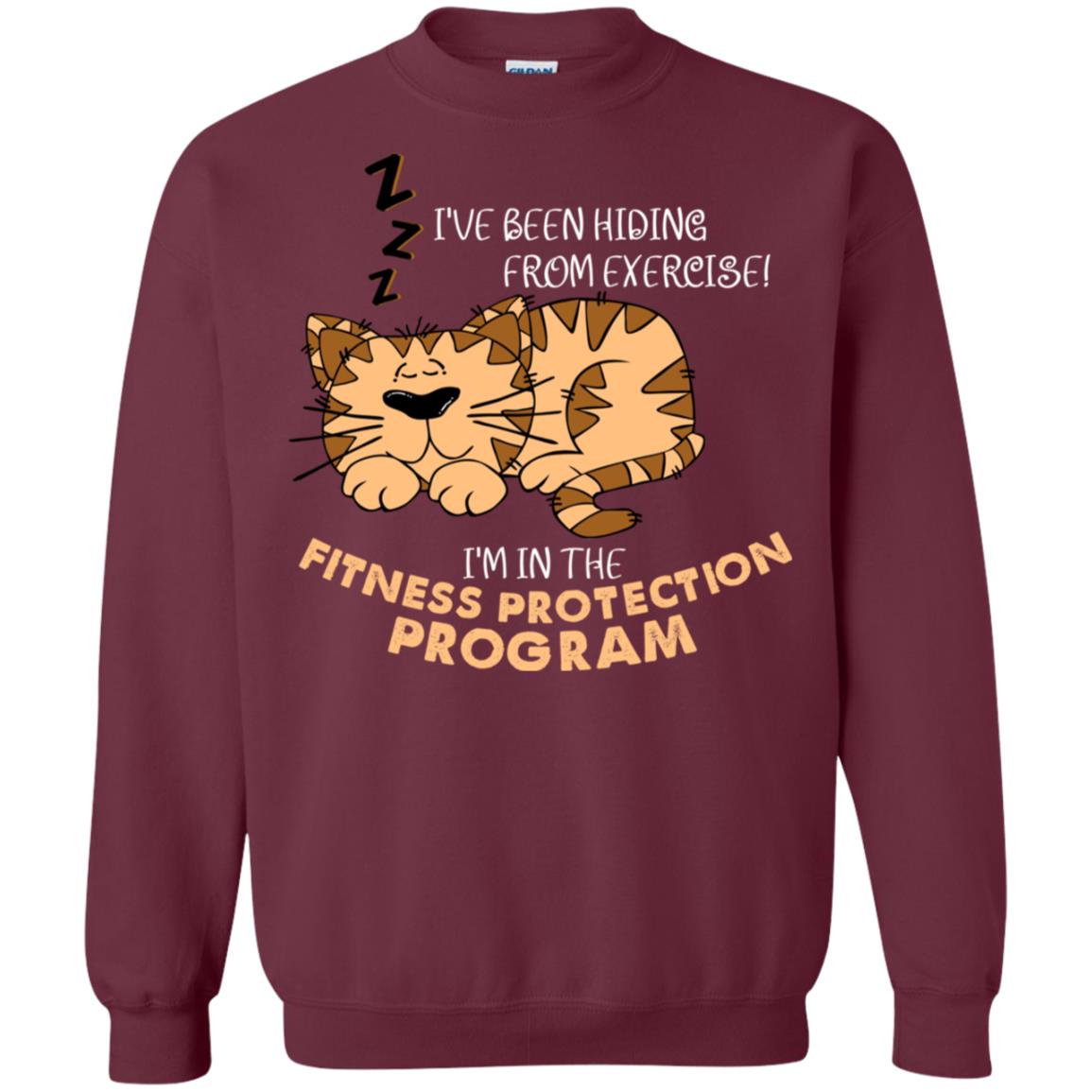 I've Been Hiding From Exercise! I'm In The Fitness Protection Program Shirt Maroon