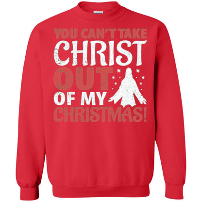 Christian T-shirt You Can_t Take Christ Out Of My Christmas Red
