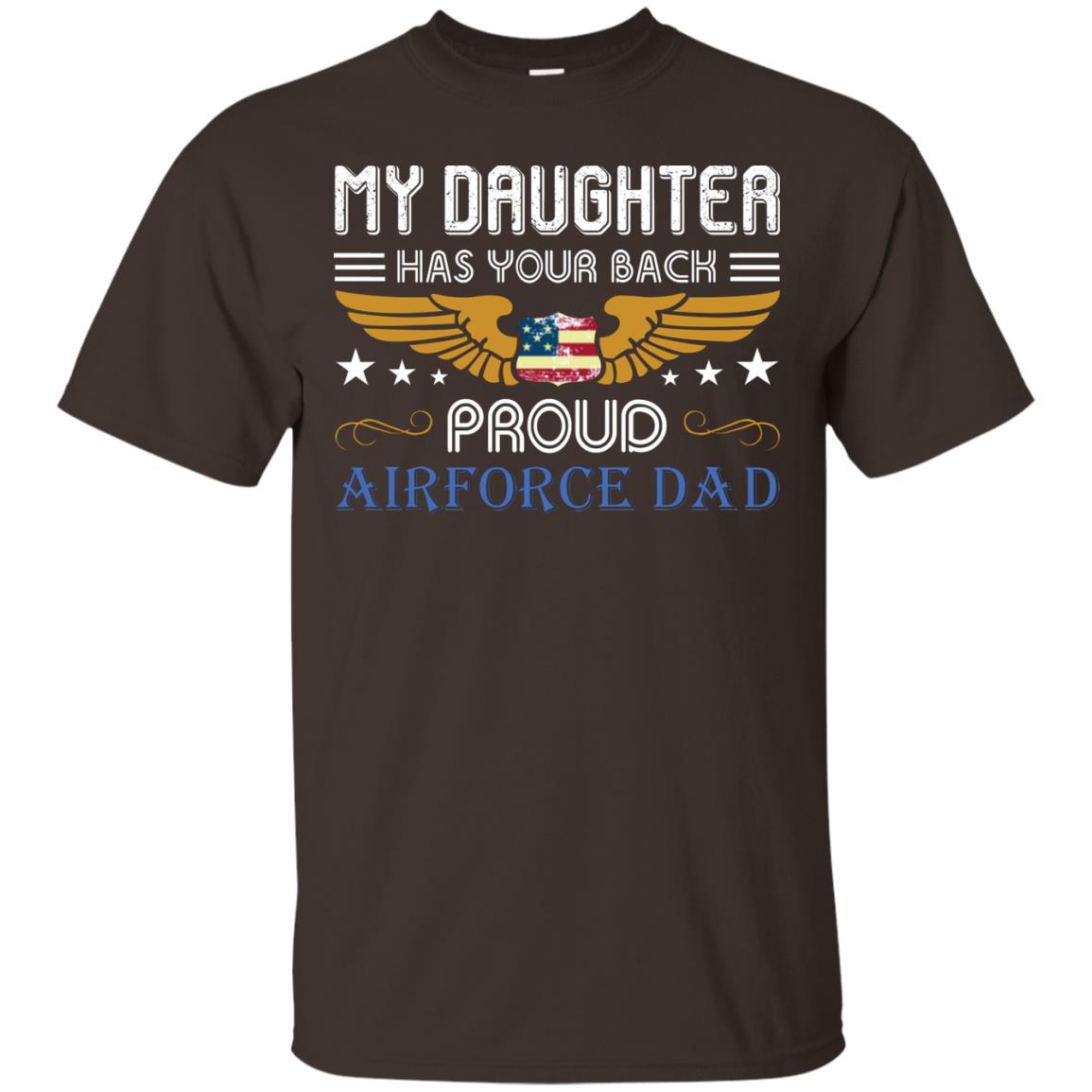 My Daughter Has Your Back Airforce Dad Shirt Dark Chocolate