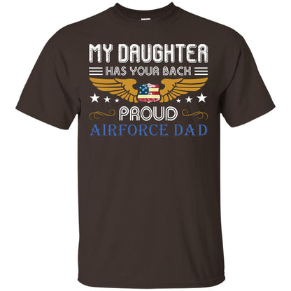 My Daughter Has Your Back Airforce Dad Shirt Dark Chocolate