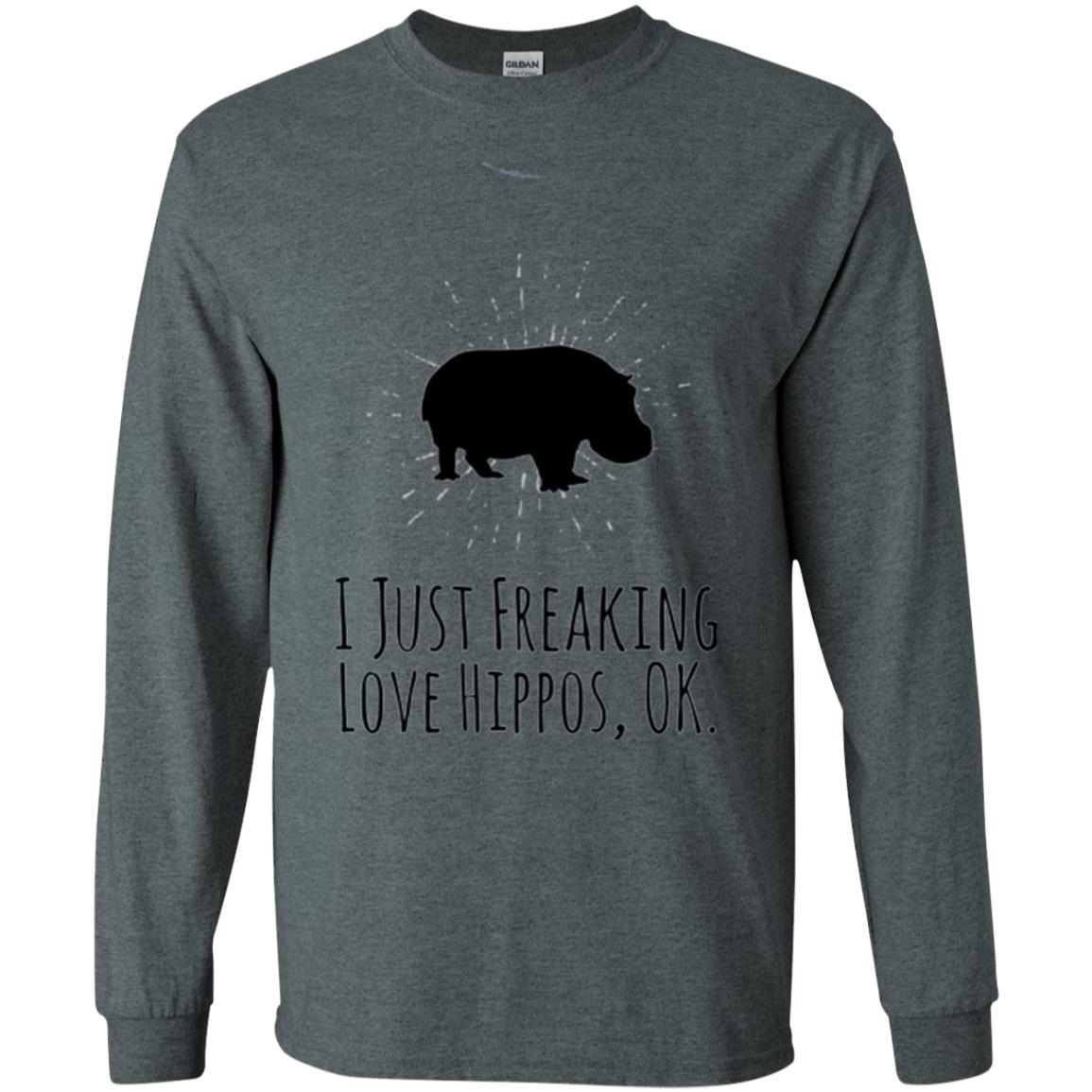 Hippos Lover T-shirt I Just Freaking Love Hippos Ok Dark Heather