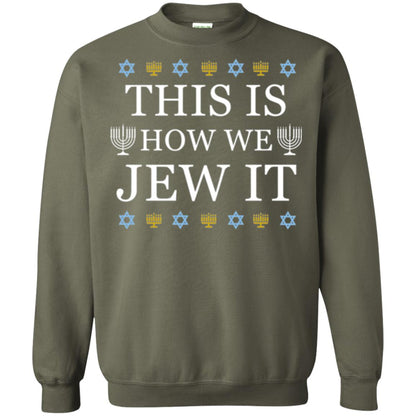 Funny Hanukkah T-shirt This Is How We Jew It Military Green
