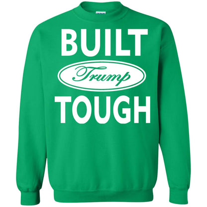 Built Trump Tough Shirt Irish Green