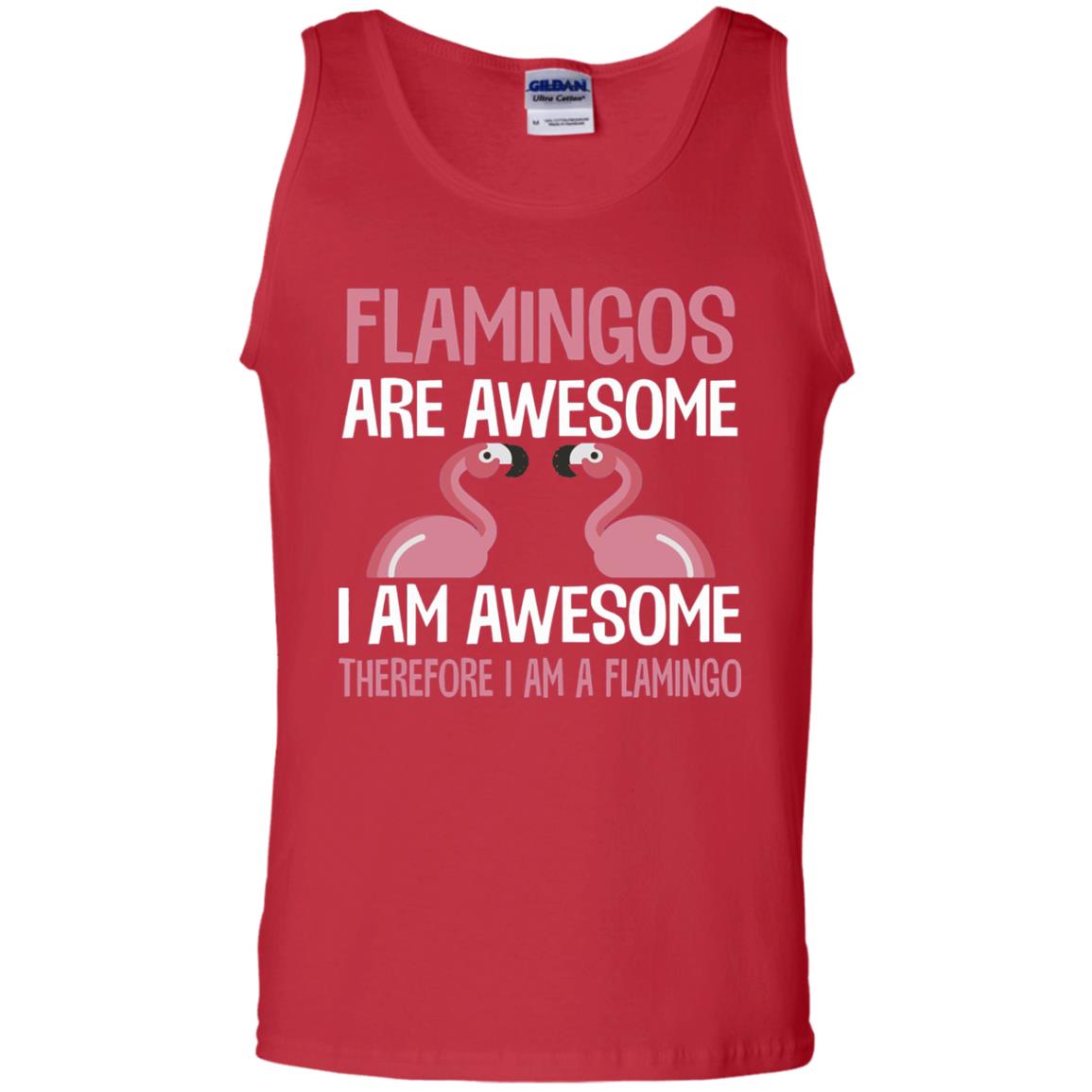 Funny Bird Lover T-shirt Flamingos Are Awesome I Am Awesome Red