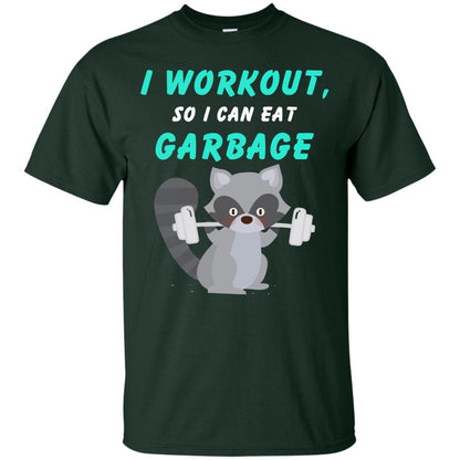 I Workout So I Can Eat Garbage Funny Gym Raccoon Shirt Forest