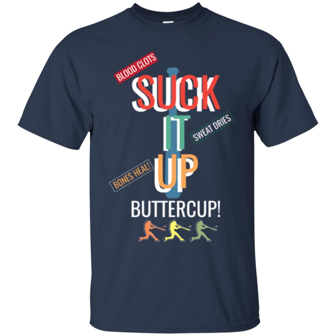 Softball Lover T-shirt Suck It Up Buttercup Navy
