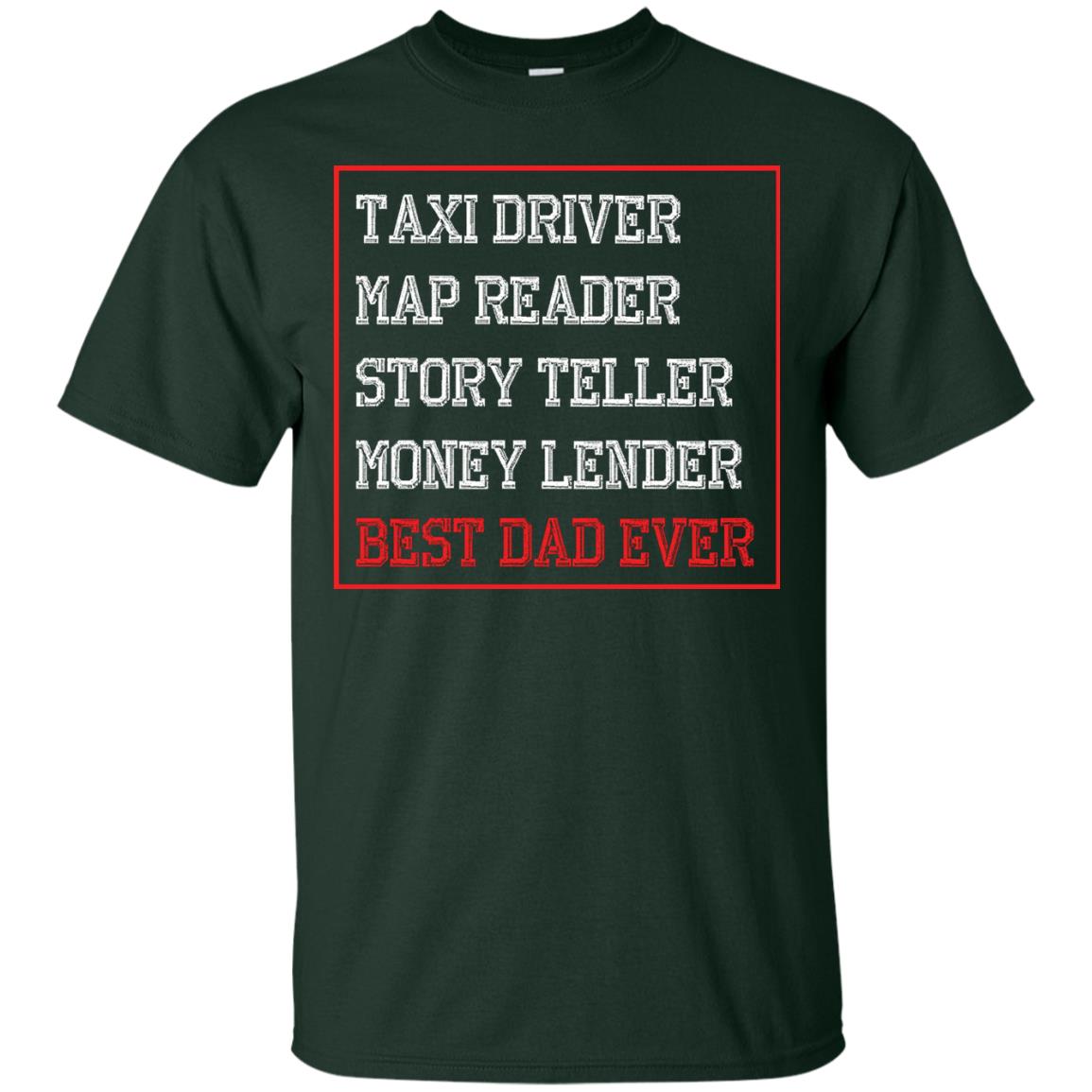 Storyteller Money Lender Best Dad Ever Shirt Forest