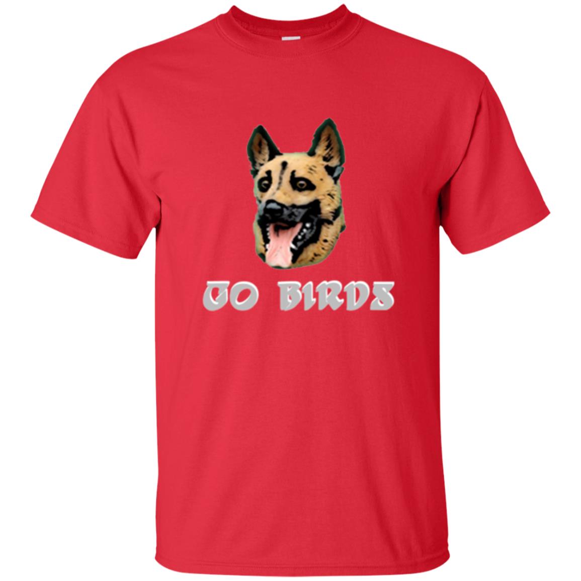 Dog Lover T-shirt Go Birds Underdog T-shirt Red