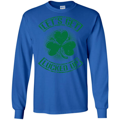Let_s Get Lucked Up St. Patrick_s Day T-shirt Royal