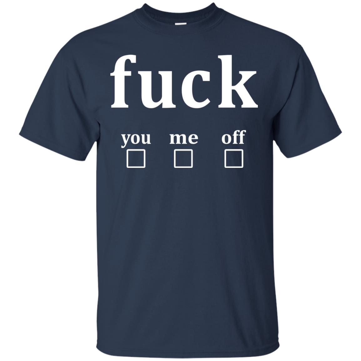 Fuck You Me Off Shirt Navy