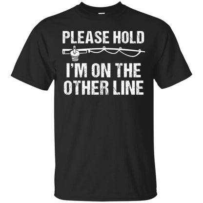 Fisherman T-shirt Please Hold I'm On The Other Line Black