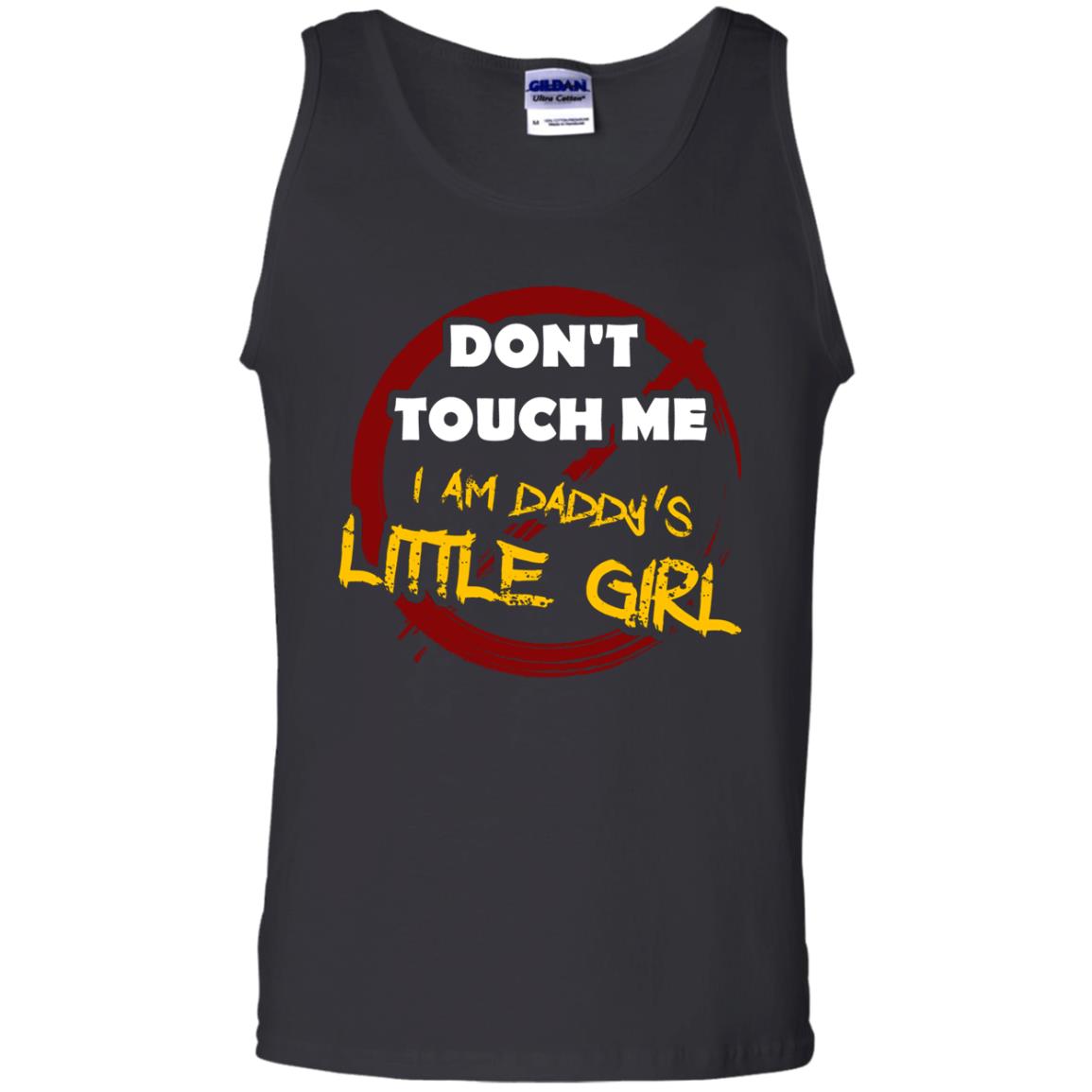 Daddy Shirt Warning Dont Touch Me I Am Daddy Of Little Girl Black