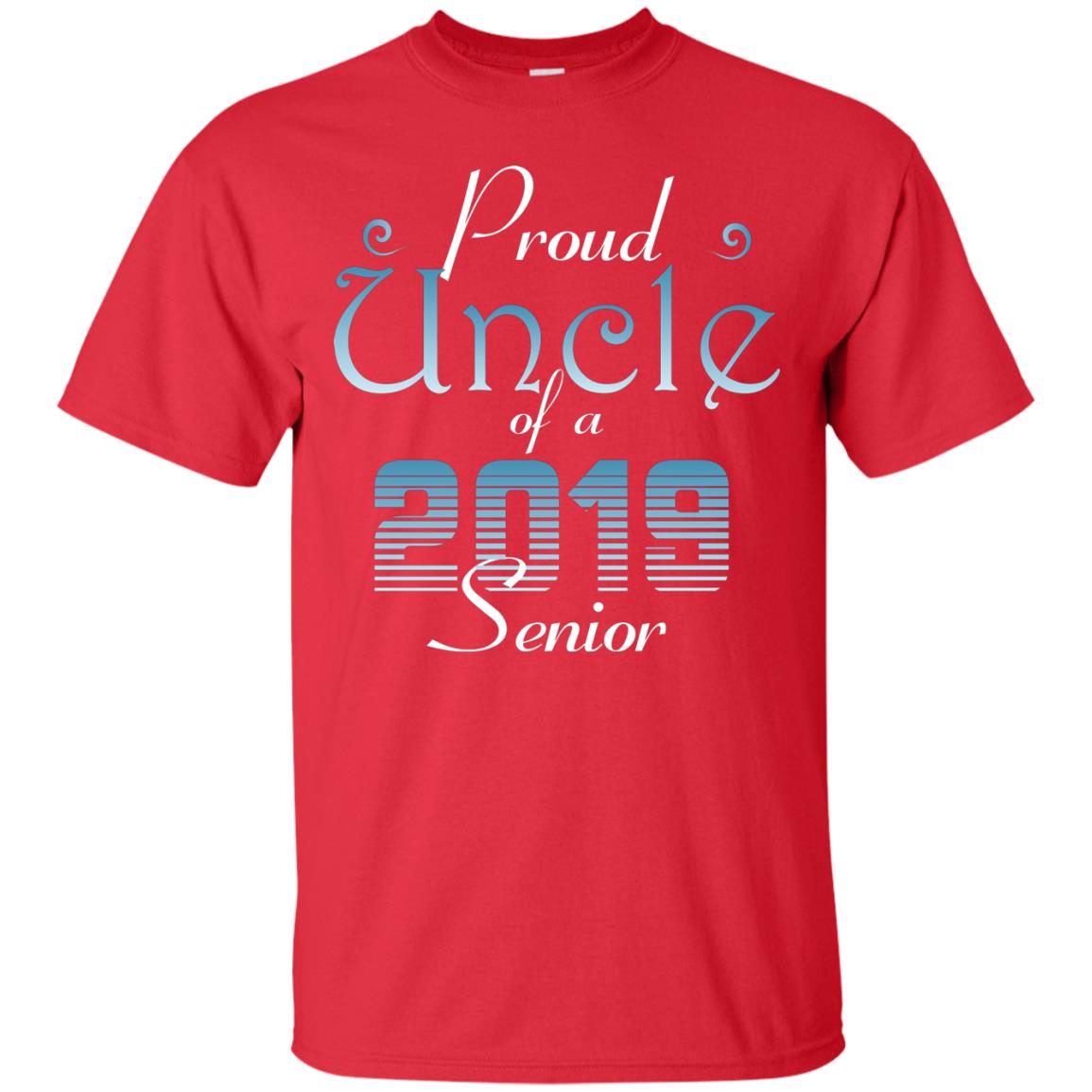 Proud Uncle Of 2019 Senior Uncle Shirt Red