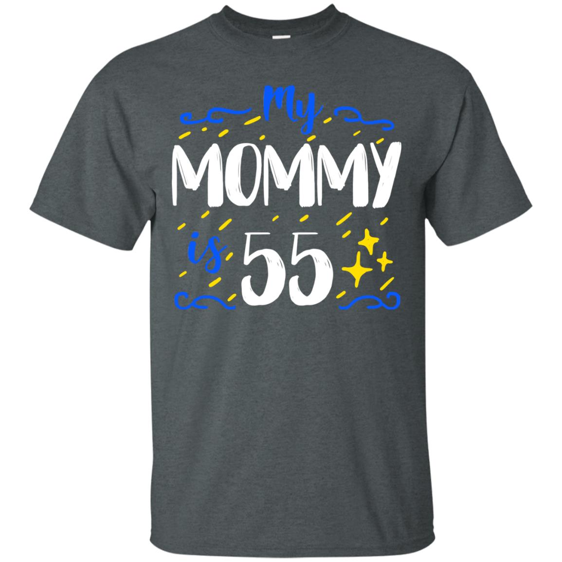 My Mommy Is 55 55th Birthday Mommy Shirt For Sons Or Daughters Dark Heather