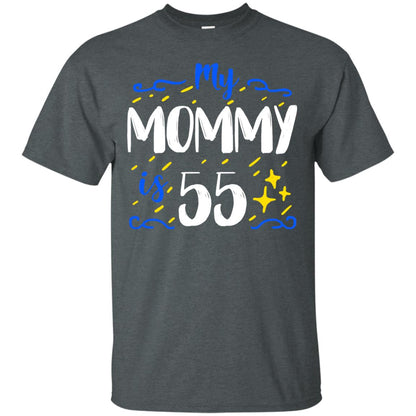 My Mommy Is 55 55th Birthday Mommy Shirt For Sons Or Daughters Dark Heather