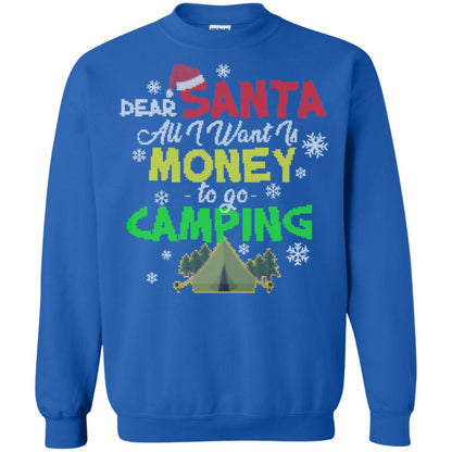 Dear Santa All I Want Is Money To Go Camping X-mas Idea Shirt For Camping Lovers Royal