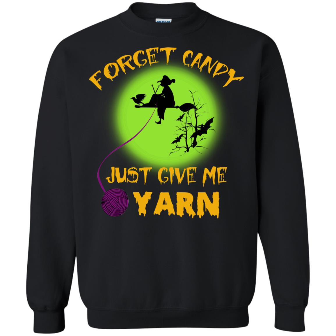 Forget Candy Just Give Me Yarn Crocheting Witches Halloween Shirt Black