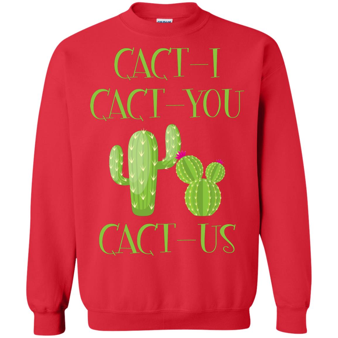 Cact I Cact You Cact Us Funny Cactus Lover Shirt Red