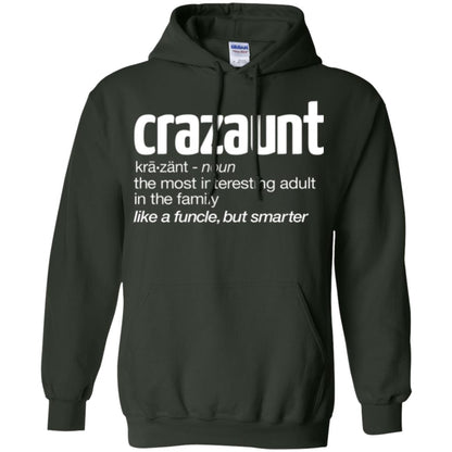 Aunt T-shirt The Most Interesting Adult In The Family Like A Funcle But Smarter Forest Green