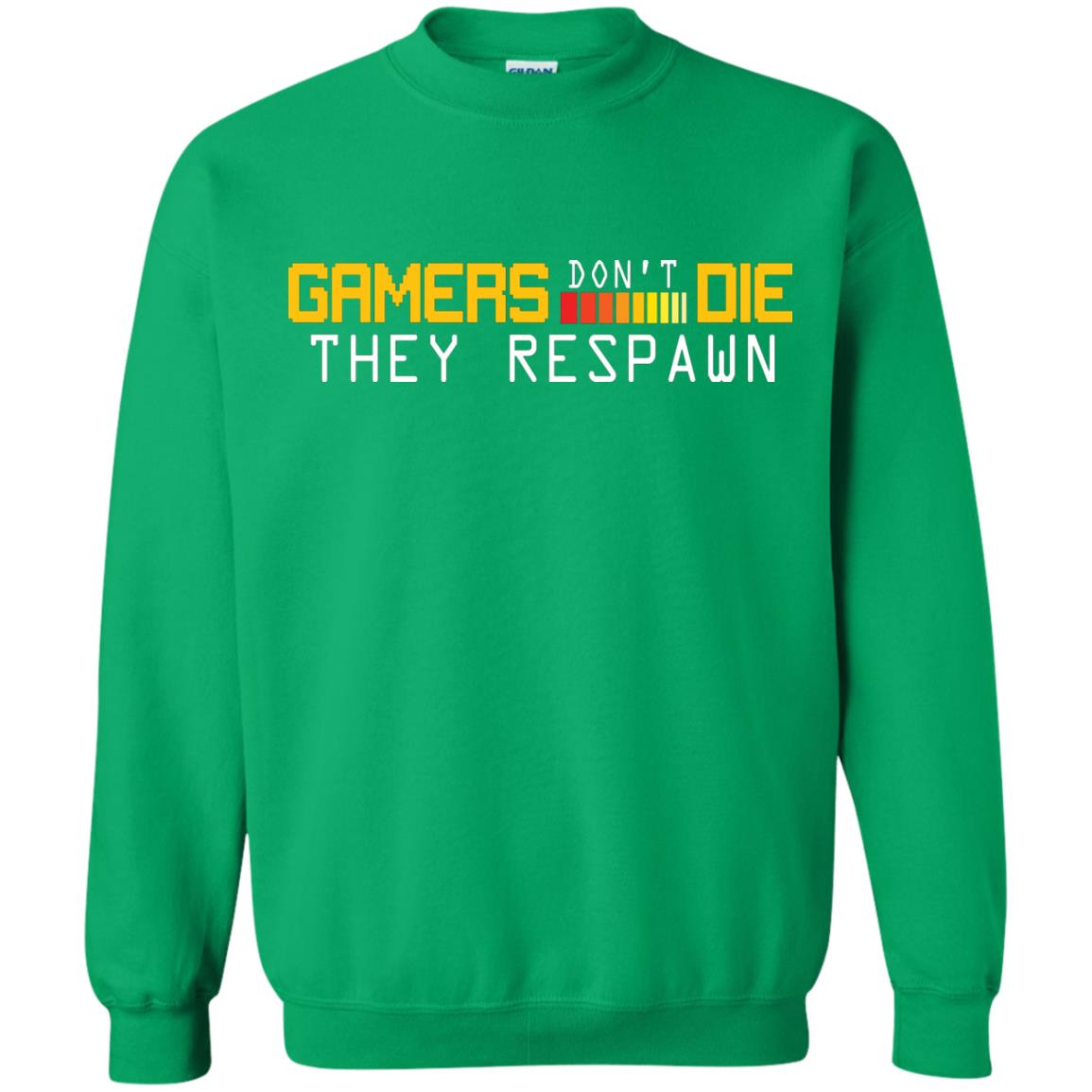 Gamers Don’t Die They Respawn Best T-shirt For Gamer Irish Green