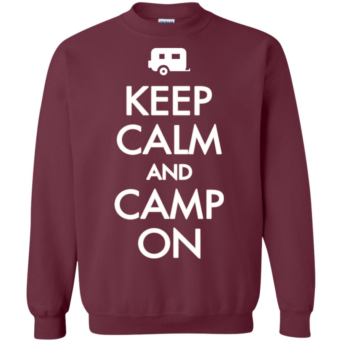Keep Calm And Camp On Camping Lover Shirt For Camper Maroon