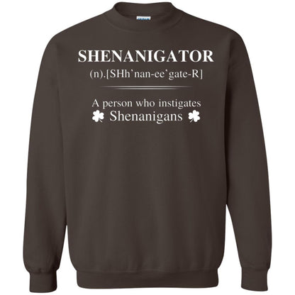 Shenanigators Definition A Person Who Instigates Shenanigans Irish Shirt Dark Chocolate