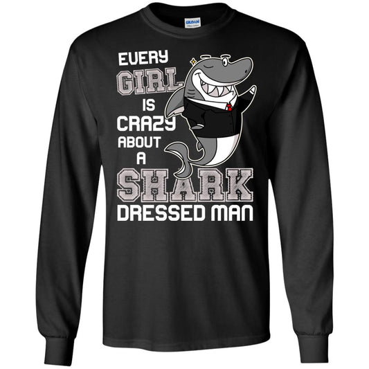 Every Girl Is Crazy About A Shark Dressed Man Black