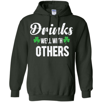 Drinks Well With Others St. Patrick_s Day T-shirt Forest Green