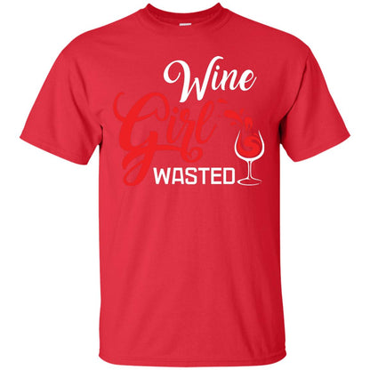 Wine Girl Wasted Gift Shirt For Girls Love Wine Red