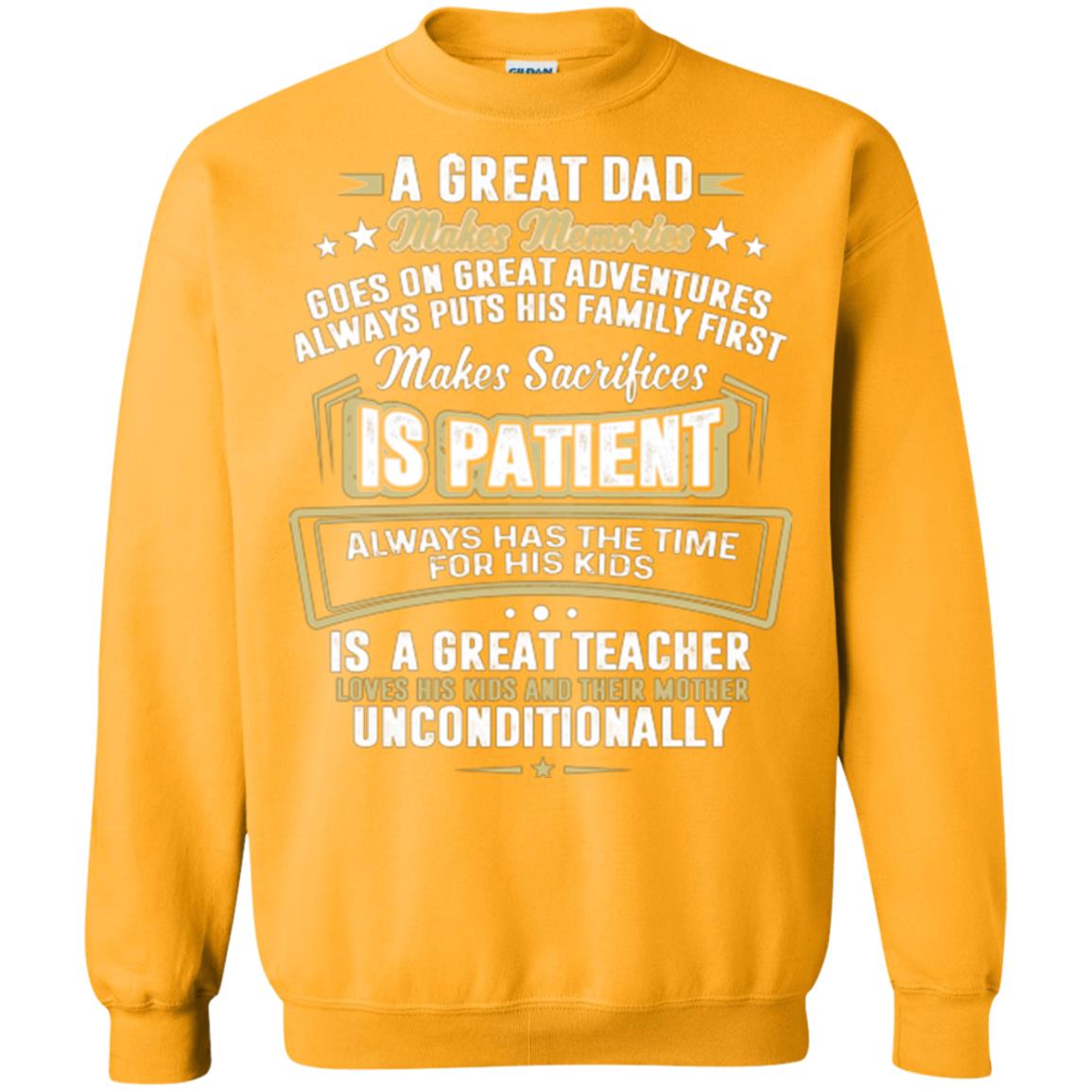 A Great Dad Make Memories Goes On Great Adventures Always Pots His Familly First Gold