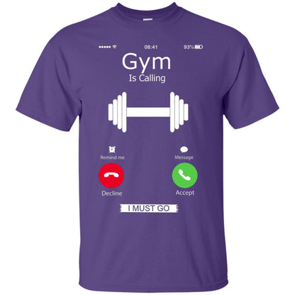 Gym Is Calling I Must Go Funny Gym Shirt Purple