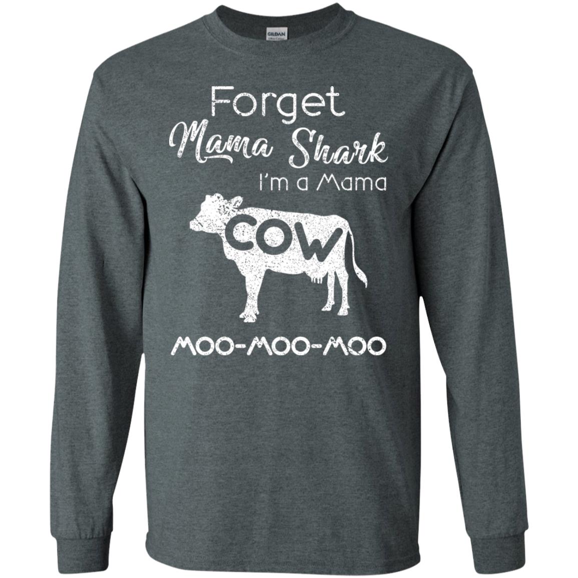 Forget Mama Shark I'm A Mama Cow Shirt Dark Heather