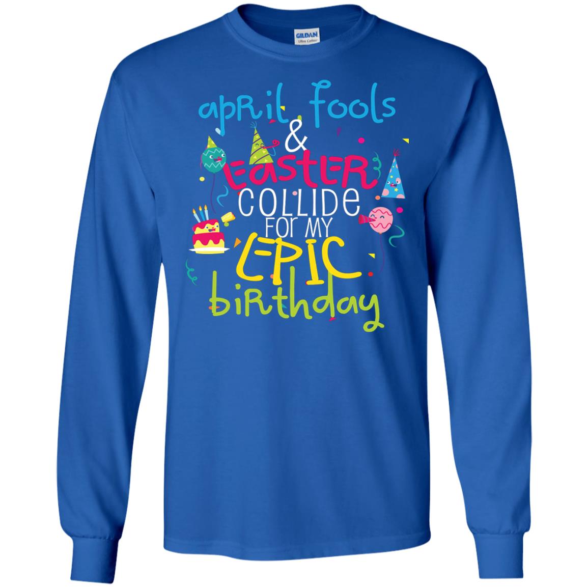 April Fools Easter Collide For My Epic Birthday Royal