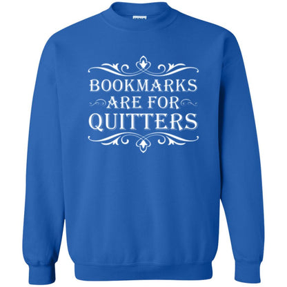 Bookworm T-shirt Bookmarks Are For Quitters Royal