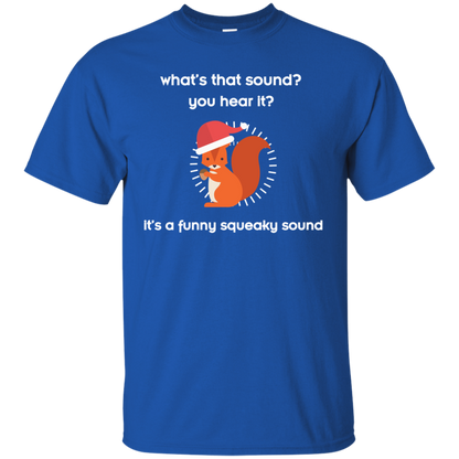 Squirrel T-shirt What's That Sound You Hear It Royal