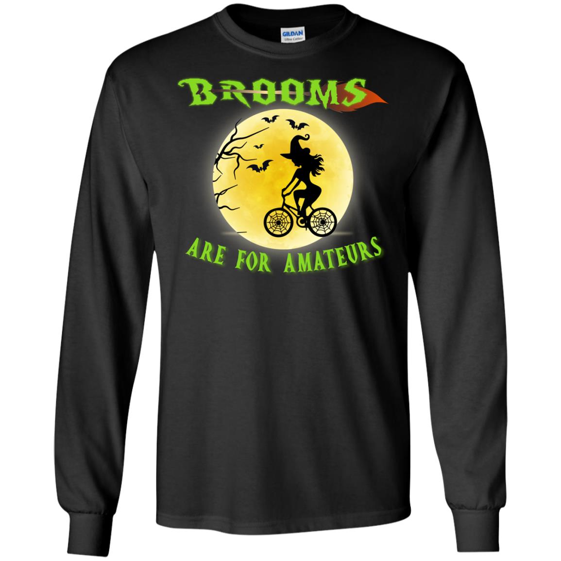 Brooms Are For Amateurs Witches Ride A Bicycle Funny Halloween ShirtG240 Gildan LS Ultra Cotton T-Shirt