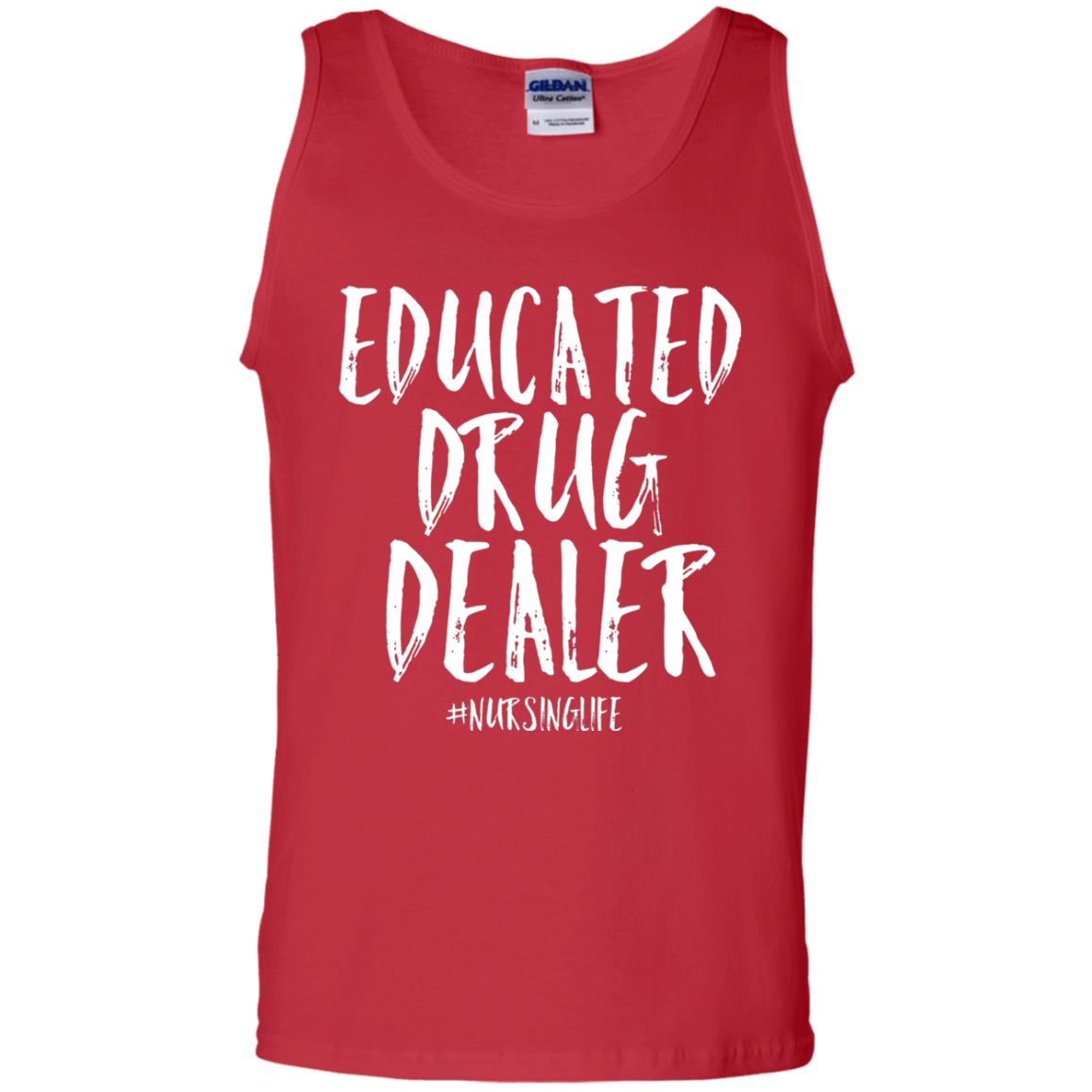 Educated Drug Dealer Nurse Nursing Life Shirt Red