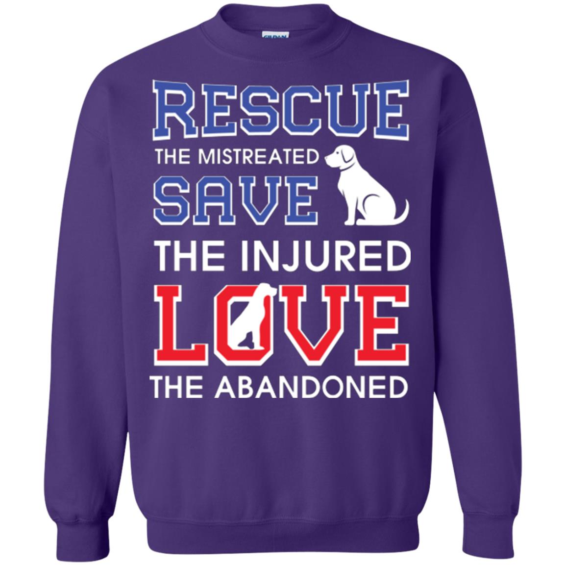 Dog Lover T-shirt Rescue The Mistreated Save The Injured Love The Abandoned Purple