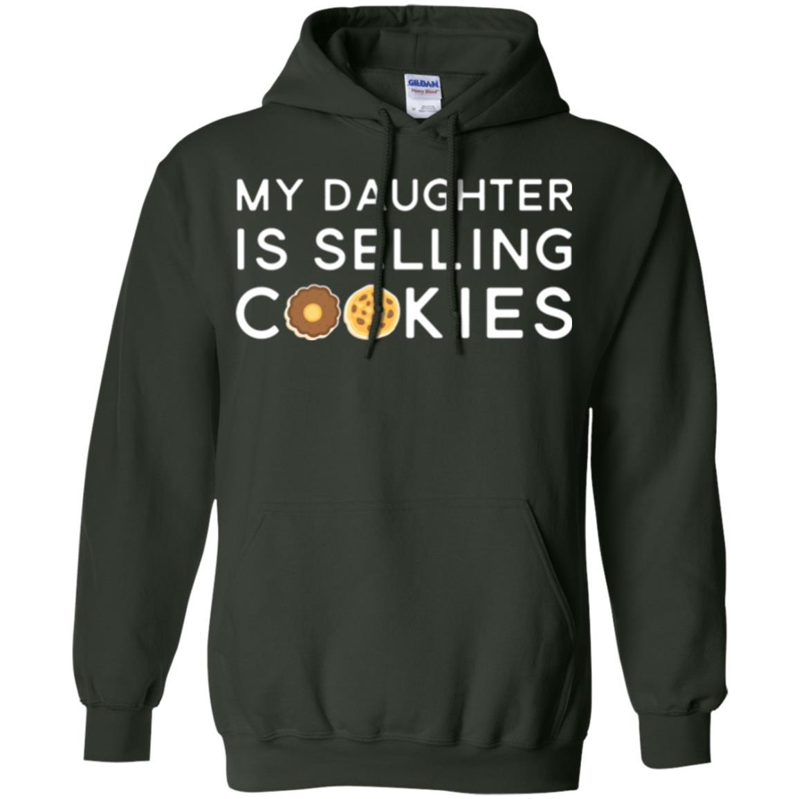 My Daughter Is Selling Cookies T-shirt Girl Cookie Forest Green