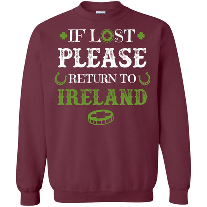If Lost Please Return To Ireland St Patrick_s Day Shirt Maroon