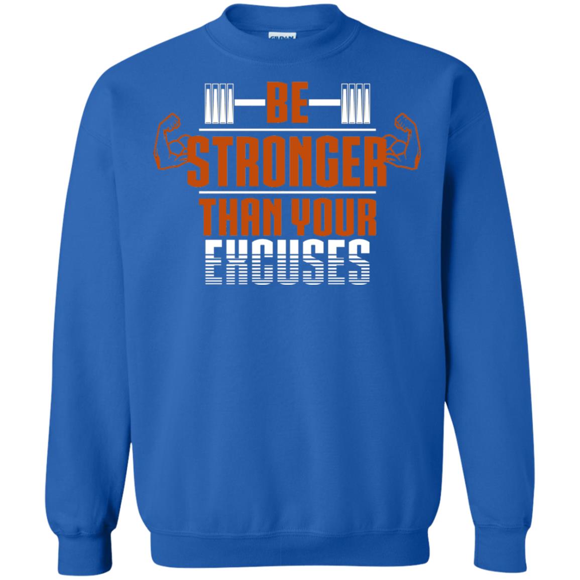 Be Stronger Than Your Excuses Fitness T-shirt Royal
