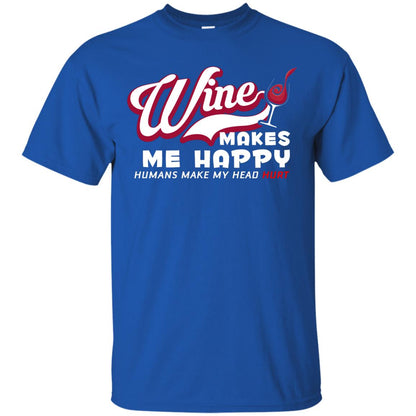 Wine Makes Me Happy Wine Lover T-shirt Royal
