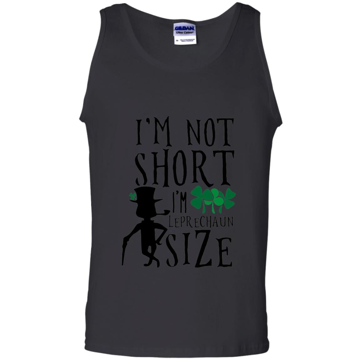 I_m Not Short Leprechaun Size Funny St Patrick_s Day T-shirt Black