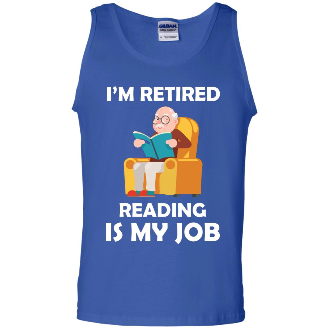 I_m Retired Reading Is My Job Retirement Shirt Royal